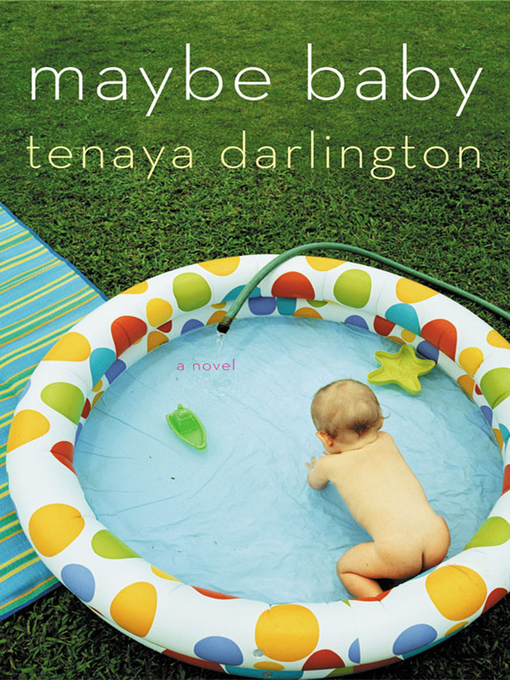 Title details for Maybe Baby by Tenaya Darlington - Available